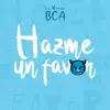 Hazme un Favor - Single album lyrics, reviews, download