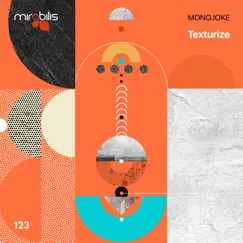 Texturize - Single by Monojoke album reviews, ratings, credits