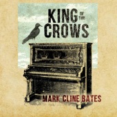 Mark Cline Bates - Baby Don't Like