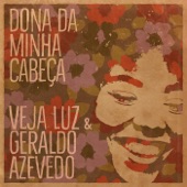 Dona da Minha Cabeça (feat. Geraldo Azevedo) artwork