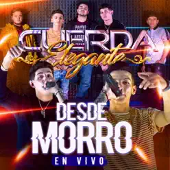 Desde Morro (feat. Everardo) [En vivo] - Single - Cuerda Elegante