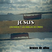 Jesús, Vol. I - Los Pasos y las Huellas de Cristo - Brotes de Olivo