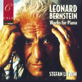 Bernstein: Works for Piano by Stefan Litwin album reviews, ratings, credits