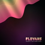 Flevans - Mr Right (feat. Laura Vane)