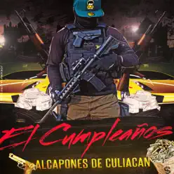 El Cumpleaños - Single - Los Alcapones De Culiacan El Cumpleaños - Single - Los Alcapones De Culiacan