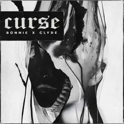 Curse - Single by BONNIE X CLYDE album reviews, ratings, credits