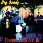 Big Sandy & His Fly-Rite Boys - Weary Blues From Waitin'