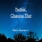 Nothin' Changes That - Mark Alewine lyrics