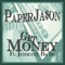 Get Money (feat. Jemezzy Ba'be) - Paperjason lyrics