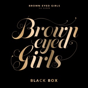 Brown Eyed Girls - Kill Bill - 排舞 音乐