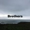 Brothers - Simonxg lyrics