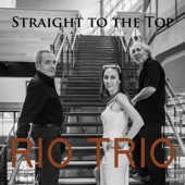 Rio Trio - Look to the Sky