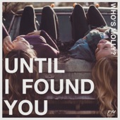 Who's Molly? - Until I Found You