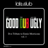 The Good, The Dub and the Ugly (Dub Tribute to Ennio Morricone, Vol.1) - EP