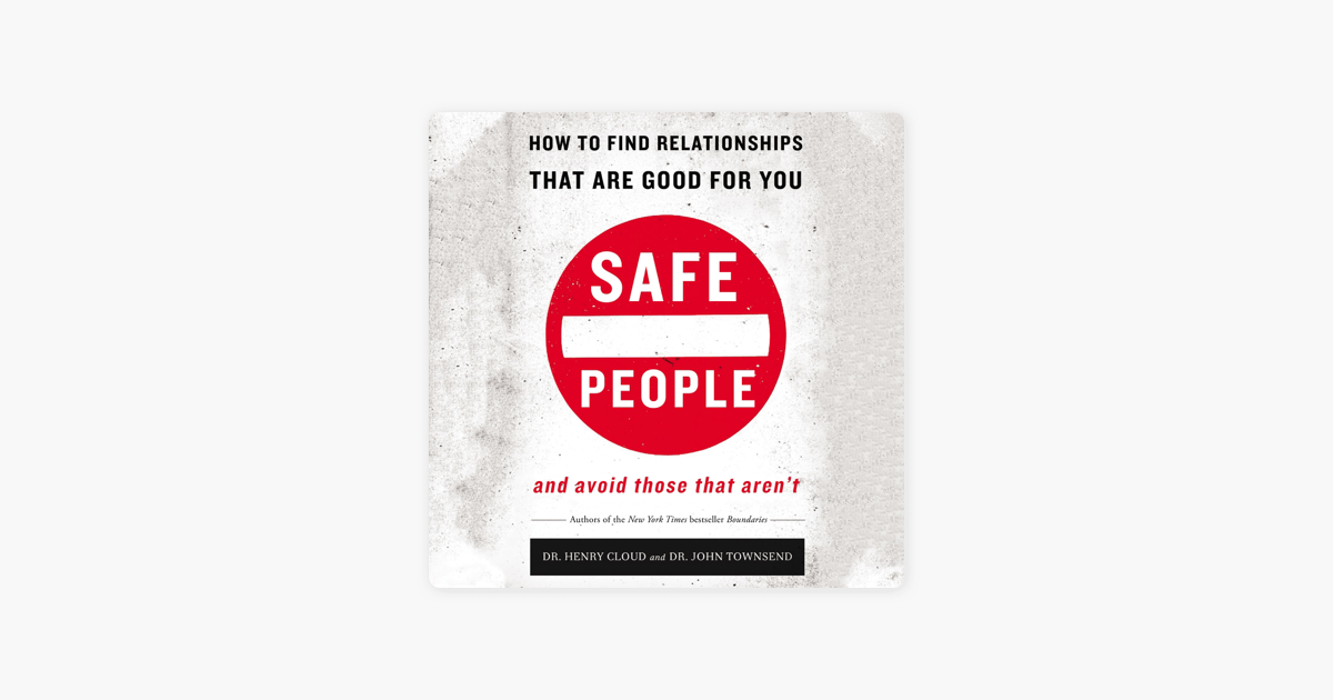Safe People - Henry Cloud & John Townsend Safe People - Henry Cloud & John Townsend