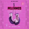 Peleamos Mañana - Single