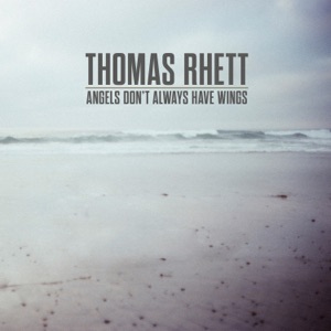 Thomas Rhett - Angels (Don’t Always Have Wings) - Line Dance Music