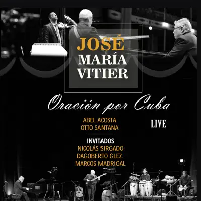 Oración por Cuba (En Vivo) - José María Vitier