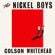 Colson Whitehead - The Nickel Boys