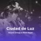 Ciudad de Luz - Rosario Ortega & Mauri Mayer lyrics