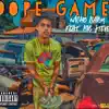 Dope Game (feat. Big Steve) - Single album lyrics, reviews, download