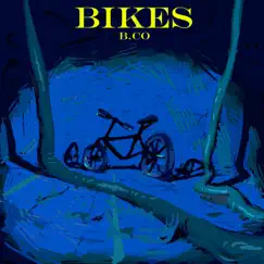 BIKES (feat. MIMI) - Single by B.Co album reviews, ratings, credits