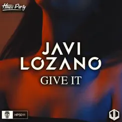 Give It - Single by Javi Lozano album reviews, ratings, credits