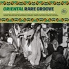 Oriental Rare Groove : Rare Funky Songs from Arabic World, 2020