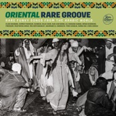 Oriental Rare Groove : Rare Funky Songs from Arabic World artwork