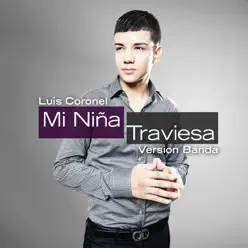 Mi Niña Traviesa (Banda Version) - Single - Luis Coronel