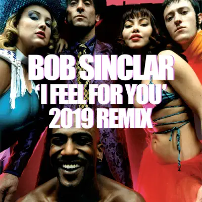 I Feel for You (Extended - Remix 2019) - Single - Bob Sinclar