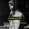 Caballero (feat. Dr.Killman) - Dj Shayman lyrics