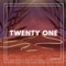 Twentyone (feat. Justin Gilbert) - WKJ lyrics