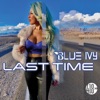 Last Time - Single