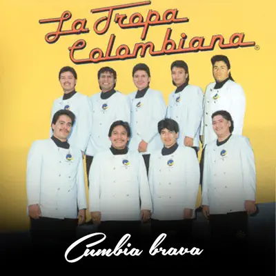 Cumbia Brava - Single - La Tropa Colombiana