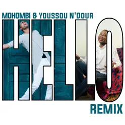 Hello (Remix) [feat. Youssou N'Dour] - Single - Mohombi