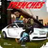 Trenches (feat. lougotcash) - Single album lyrics, reviews, download