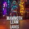 Ladies (feat. Laem) - Mammoth lyrics