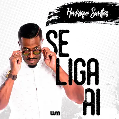 Se Liga Aí (feat. Diney do Gueto) - Single - Henrique Santos