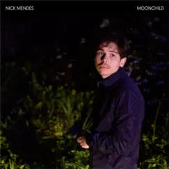 Moonchild by Nick Mendes album reviews, ratings, credits