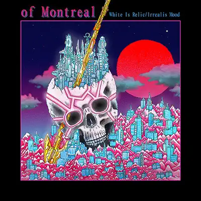 White Is Relic / Irrealis Mood - Of Montreal