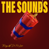 The Sounds - Things We Do for Love  artwork