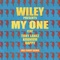 My One (feat. Tory Lanez, Kranium & Dappy) - Wiley lyrics