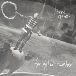 For My Last Number - Single - Terra Naomi For My Last Number - Single - Terra Naomi