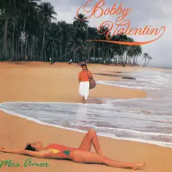 Mas Amor by Bobby Valentín album reviews, ratings, credits