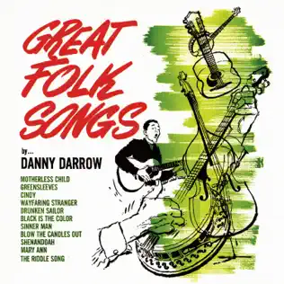 last ned album Danny Darrow - Great Folk Songs Vol 1