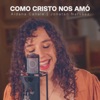 Como Cristo Nos Amó - Single