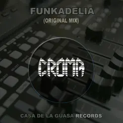 Funkadelia - Single - Croma Funkadelia - Single - Croma