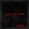 Lay It Low - Single album lyrics, reviews, download