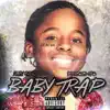 Baby Trap album lyrics, reviews, download